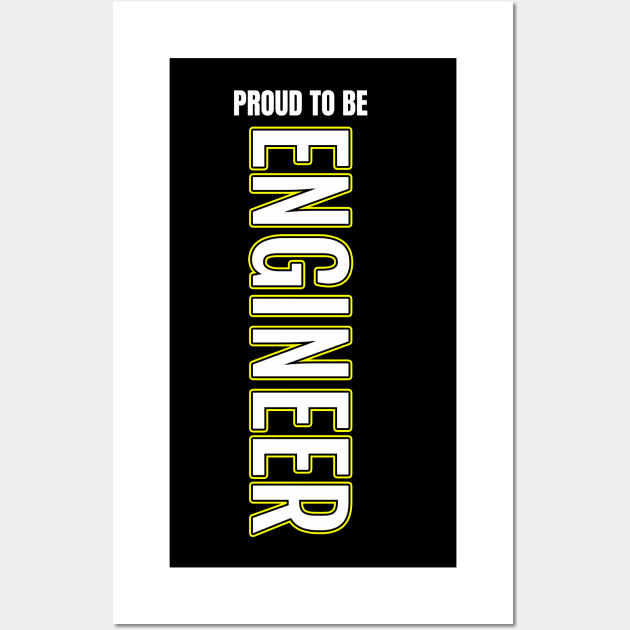 Proud To Be Engineer Wall Art by DMJPRINT